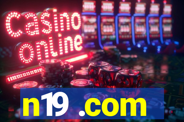 n19 .com